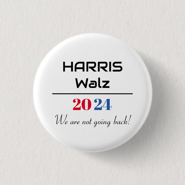 Harris Walz 2024 'Vi går inte tillbaka' Knapp (Framsida)