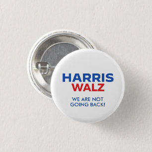 Harris Walz 2024 - Vi går inte tillbaka Knapp