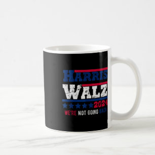 Harris Walz 2024 Vi ska inte tillbaka Harris Tim Kaffemugg