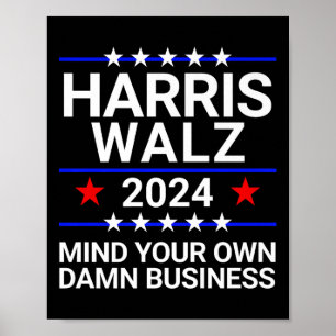 Harris Walz Waltz 2024 Mind Din egen verksamhet Poster