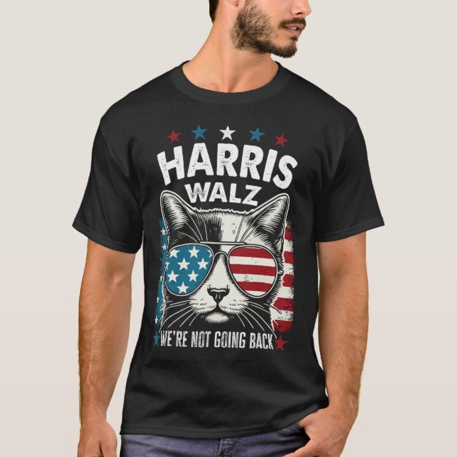 Harris Walz Waltz 2024 Vi är inte på väg tillbaka. T Shirt (Framsida)