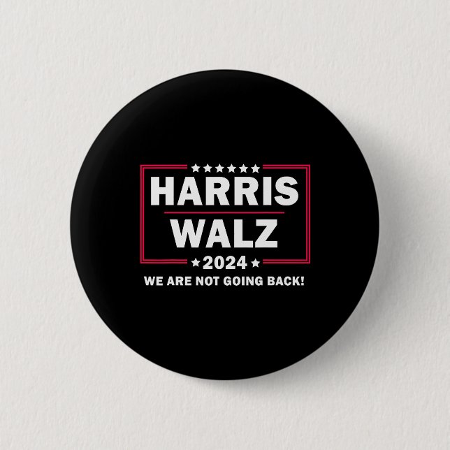 Harris Walz Waltz 2024 Vi ska inte tillbaka Knapp (Framsida)