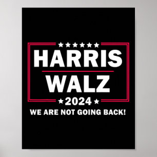 Harris Walz Waltz 2024 Vi ska inte tillbaka Poster