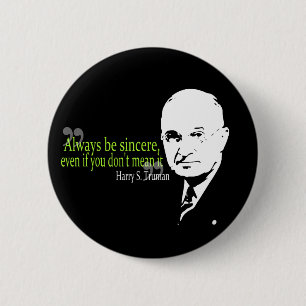 harry s truman är alltid ärligt knapp