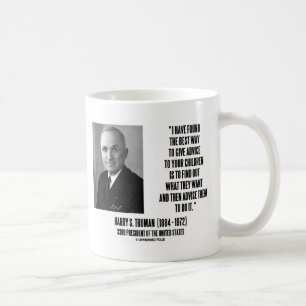 Harry Truman Best way Ge Adress to Your Children Kaffemugg