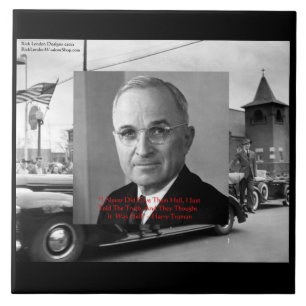 Harry Truman "Gave No helvetes" Wisdom Quote on De Kakelplatta