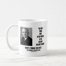 Harry Truman Only Sak New History You Not Know Kaffemugg