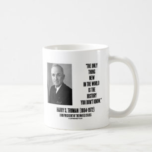 Harry Truman Only Sak New History You Not Know Kaffemugg
