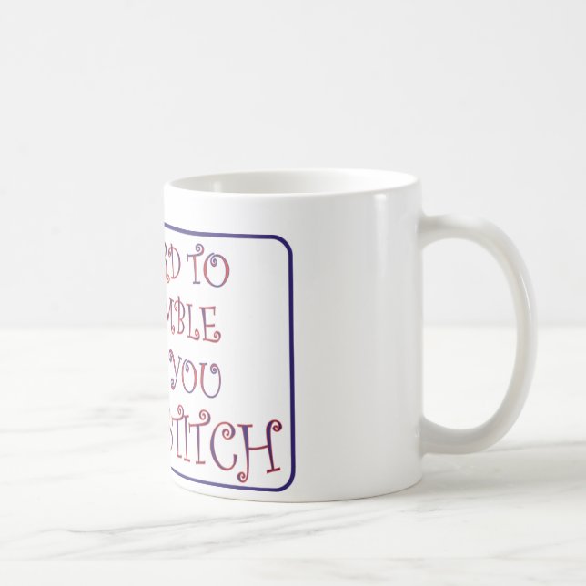 Hårt 2 är ödmjuka, när du som är arg, syr kaffemugg (Höger)