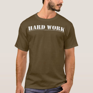 Hårt arbete 5 t shirt