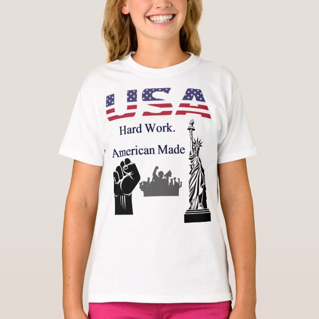 Hårt arbete amerikanskt Made - USA Patriotic T-S T Shirt (Framsida)