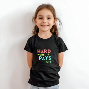 Hårt arbete Betalar av - håll fokus, håll motiven T Shirt