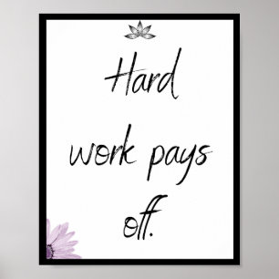 Hårt arbete betalar av, offert poster