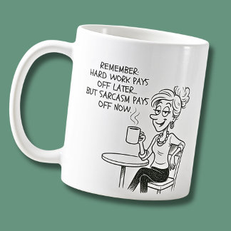 Hårt arbete Betalas av, roligt Sarcastic Office Da Kaffemugg