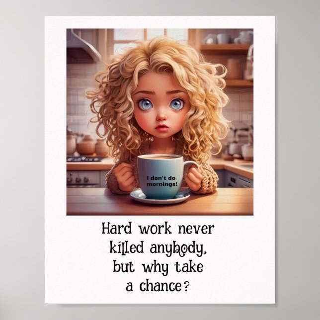 Hårt arbete dödade aldrig någon _ Arbeta ställe hu Poster (Framsidan)