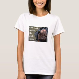 Hårt arbete (lätt) t shirt