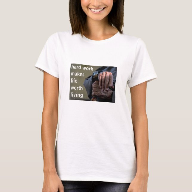 Hårt arbete (lätt) t shirt (Framsida)