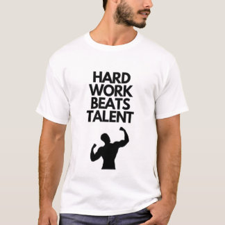 Hårt Arbete Slår Talang Gym T-shirt