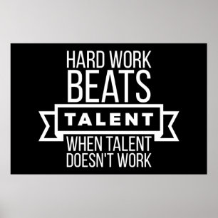 Hårt arbete slår talang, när talangen inte poster
