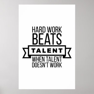 Hårt arbete slår talang, när talangen inte poster
