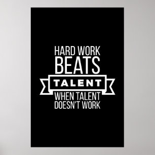 Hårt arbete slår talanger när talanger inte funger poster