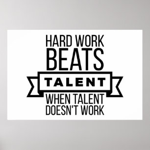 Hårt arbete slår talanger när talanger inte funger poster