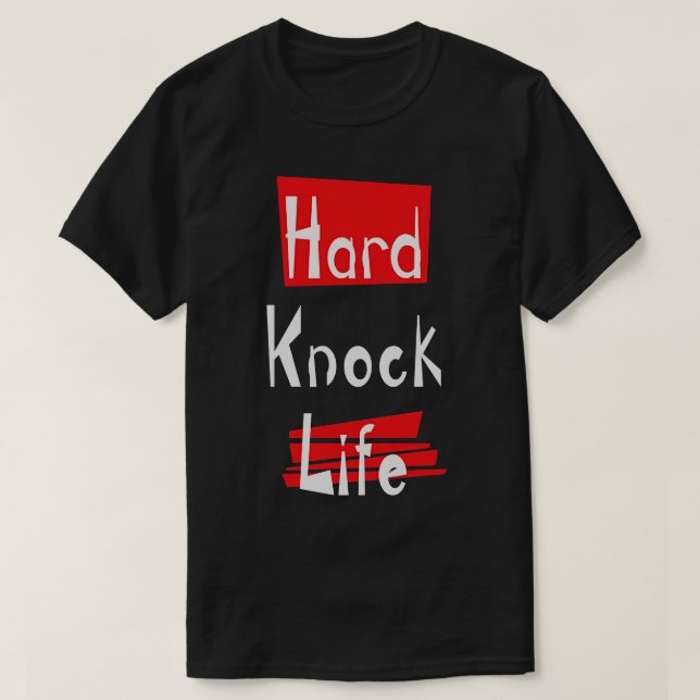 Hårt Knock Life T Shirt (Design framsida)
