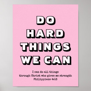 HÅRT SAK VI KAN GÖRA Girly Motivational Christian Poster