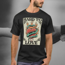 Hårt till Kärlek T Shirt