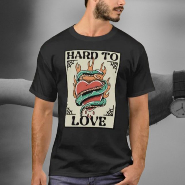 Hårt till Kärlek T Shirt (Skapare uppladdad)