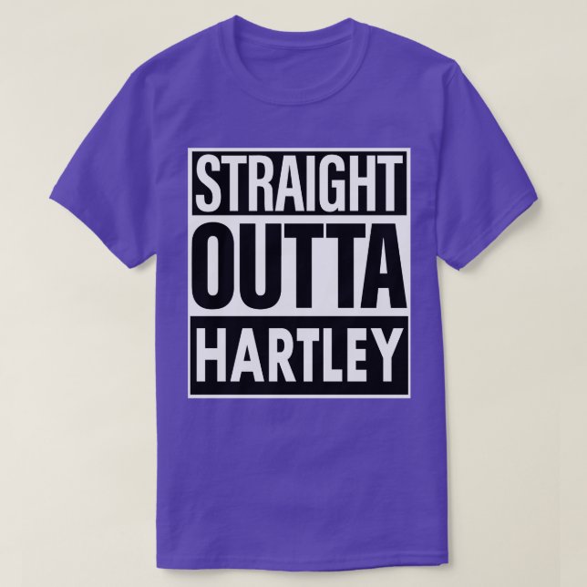 Hartley Namn Rak Outta Hartley T Shirt (Design framsida)