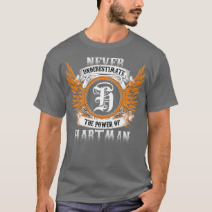 Hartman Namn Shirt underskattar aldrig kraftverket T