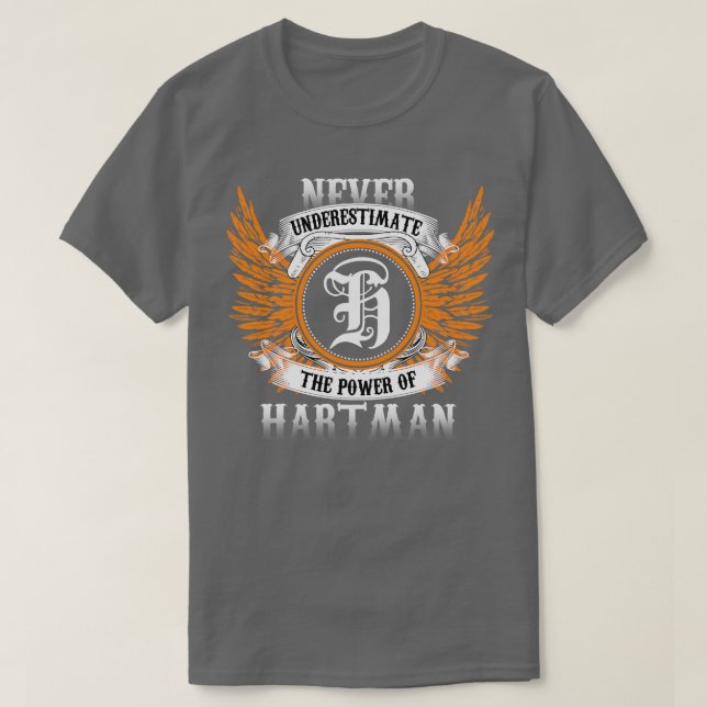 Hartman Namn Shirt underskattar aldrig kraftverket T Shirt (Design framsida)