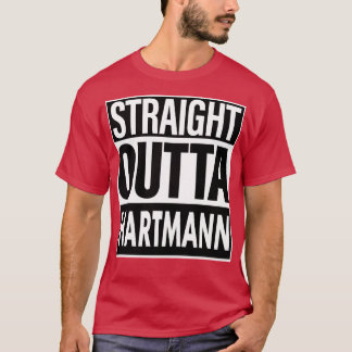 Hartmann Namn Rak Outta Hartmann T Shirt