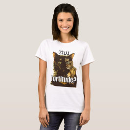 HarTortitude kvinna T-tröja T-shirt