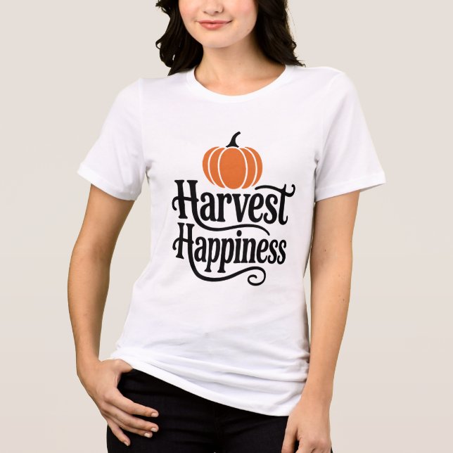 Harvest Happiness Autumn Pumpkin Season Celebratio T Shirt (Framsida)