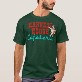 Harvest House Cafeteria T Shirt