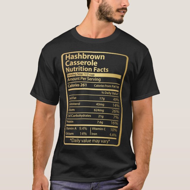 Hashbrun Casserole Nutrition Facts Food for Tackor T Shirt (Framsida)