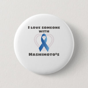 Hashimotos Awareness Kärlek någon med Hashimotos's Knapp