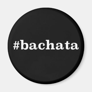 Hashtag Bachata Magnet