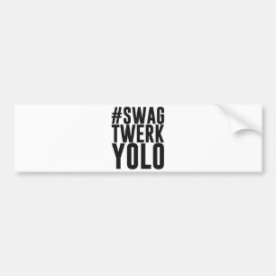 Hashtag bylte Twerk Yolo Bildekal