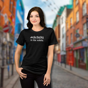 Hashtag # Delulu är Solulu T-Shirt