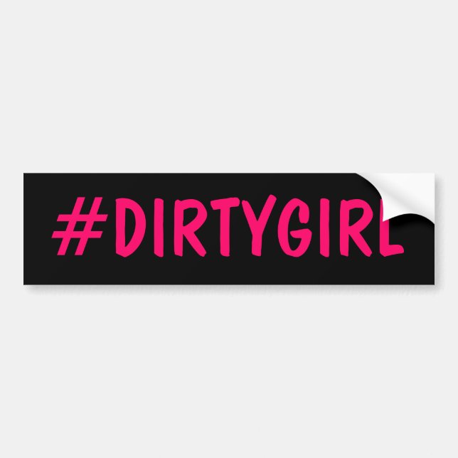 Hashtag Dirty Girl Bildekal (Framsidan)
