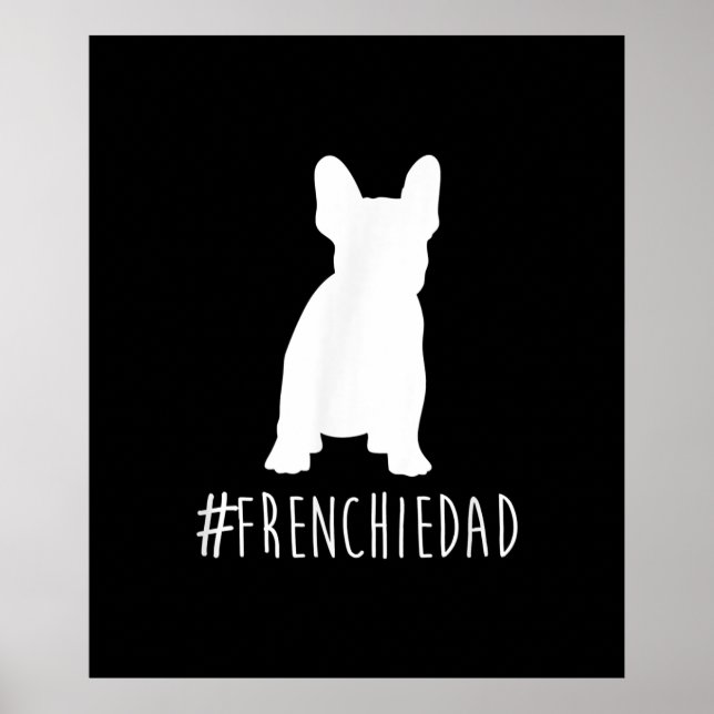 hashtag frenchie pappa | fransk bulldog pappa-gåva poster (Framsidan)