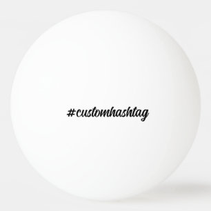Hashtag Modern Minimal Handskriven Stilfull Design Pingisboll