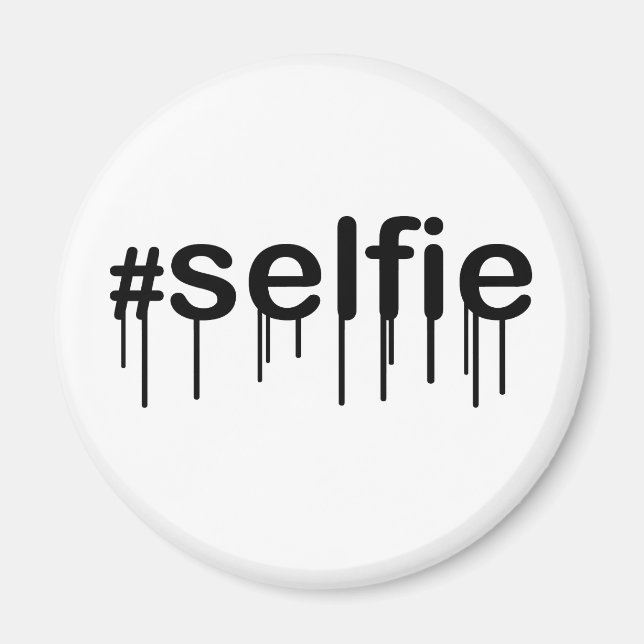 Hashtag Selfie Drooling Typography Magnet (Framsidan)