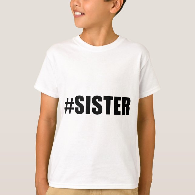 Hashtag syster tee shirt (Framsida)