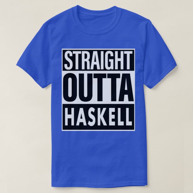 Haskell Namn Rak Outta Haskell T Shirt (Design framsida)
