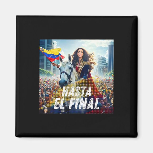 Hasta El Final Maria Corina Machado Magnet (Framsidan)