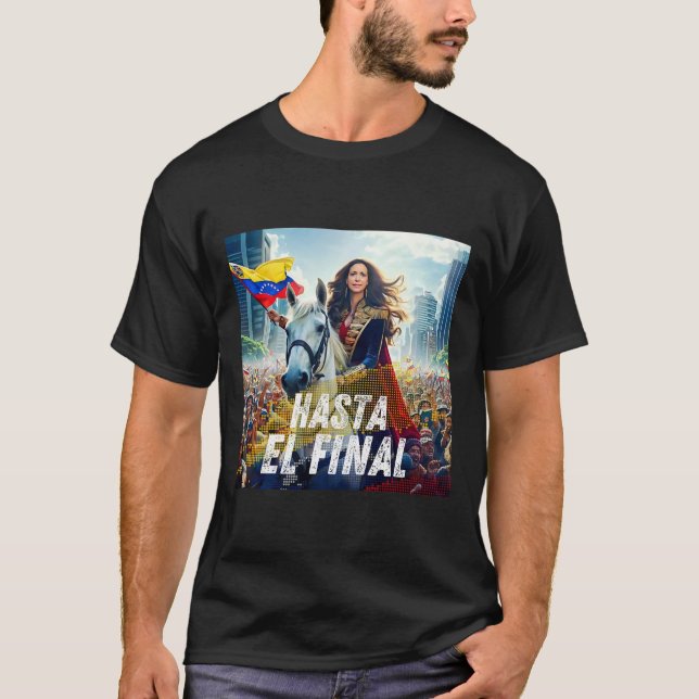 Hasta El Final Maria Corina Machado T Shirt (Framsida)